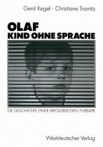 Olaf -- Kind Ohne Sprache