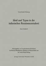 Ideal Und Typus in Der Italienischen Renaissancemalerei