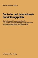 Deutsche Und Internationale Entwicklungspolitik