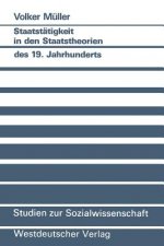 Staatst tigkeit in Den Staatstheorien Des 19. Jahrhunderts