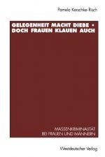 Gelegenheit Macht Diebe -- Doch Frauen Klauen Auch