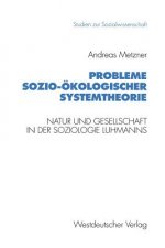Probleme Sozio- kologischer Systemtheorie