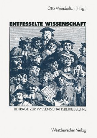 Entfesselte Wissenschaft