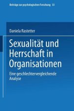 Sexualitat Und Herrschaft in Organisationen