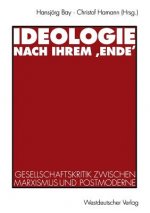 Ideologie Nach Ihrem 'ende'