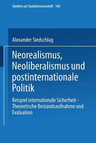 Neorealismus, Neoliberalismus Und Postinternationale Politik