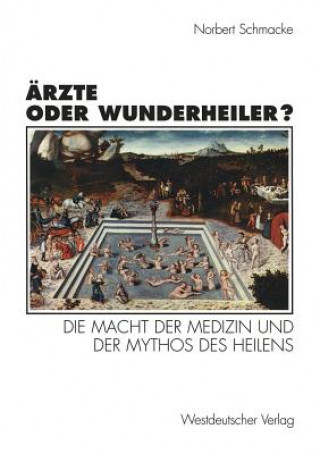 Arzte oder Wunderheiler?