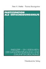 Partizipation als Entscheidungshilfe