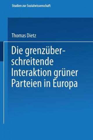 Die Grenz berschreitende Interaktion Gr ner Parteien in Europa