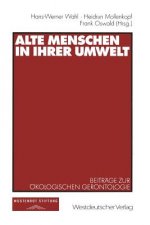 Alte Menschen in ihrer Umwelt