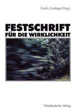 Festschrift fur die Wirklichkeit