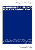 Medienregulierung durch die Gesellschaft?