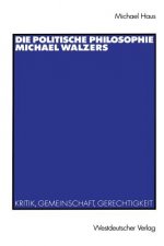 Politische Philosophie Michael Walzers