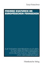 Fremde Kulturen im Europaischen Fernsehen
