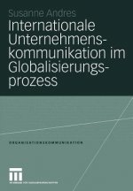 Internationale Unternehmenskommunikation im Globalisierungsprozess
