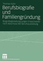 Berufsbiografie und Familiengrundung