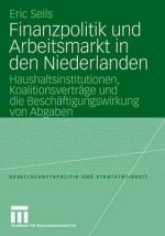 Finanzpolitik Und Arbeitsmarkt in Den Niederlanden