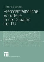 Fremdenfeindliche Vorurteile in Den Staaten Der EU