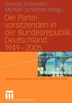 Die Parteivorsitzenden in der Bundesrepublik Deutschland 1949 - 2005