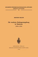 Die Moderne Bodengesetzgebung in Kamerun 1884-1964