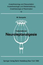 Fortschritte der Neuroleptanalgesie