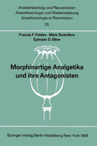 Morphinartige Analgetika und Ihre Antagonisten