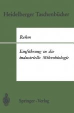 Einfuhrung in Die Industrielle Mikrobiologie