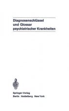 Diagnosenschlussel und Glossar Psychiatrischer Krankheiten