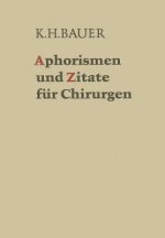 Aphorismen und Zitate fur Chirurgen