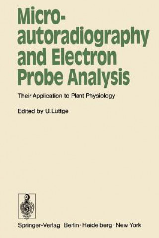 Microautoradiography and Electron Probe Analysis
