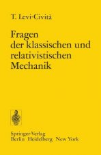 Fragen der Klassischen und Relativistischen Mechanik