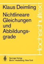 Nichtlineare Gleichungen und Abbildungsgrade