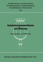 Inhalationsanaesthesie mit ?thrane