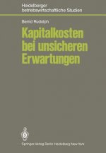 Kapitalkosten bei Unsicheren Erwartungen