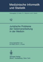 Juristische Probleme der Datenverarbeitung in der Medizin