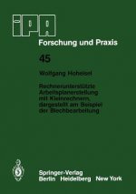 Rechnerunterstutzte Arbeitsplanerstellung mit Kleinrechnern, Dargestellt am Beispiel der Blechbearbeitung