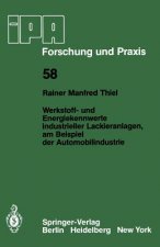 Werkstoff- und Energiekennwerte industrieller Lackieranlagen, am Beispiel der Automobilindustrie