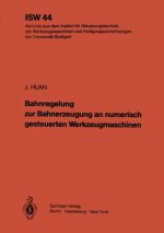 Bahnregelung zur Bahnerzeugung an numerisch gesteuerten Werkzeugmaschinen