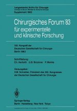 Chirurgisches Forum '83 fur Experimentelle und Klinische Forschung