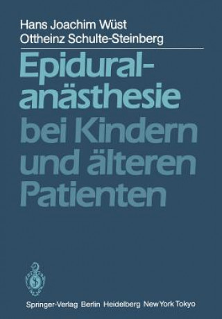 Epiduralanästhesie bei Kindern und älteren Patienten