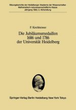 Die Jubilaumsmedaillen 1686 und 1786 der Universitat Heidelberg