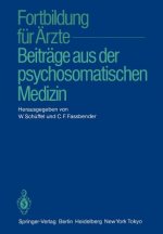 Fortbildung für Ärzte - Beiträge aus der psychosomatischen Medizin