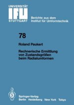 Rechnerische Ermittlung von Zustandsgrossen beim Radialumformen