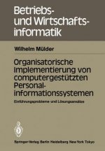Organisatorische Implementierung Von Computergestutzten Personalinformationssystemen