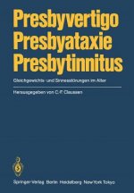Presbyvertigo Presbyataxie Presbytinnitus
