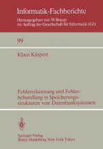 Fehlererkennung und Fehlerbehandlung in Speicherungsstrukturen von Datenbanksystemen
