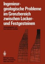 Ingenieurgeologische Probleme im Grenzbereich Zwischen Locker- und Festgesteinen