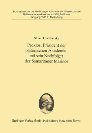 Proklos, Prasident der Platonischen Akademie, und Sein Nachfolger, der Samaritaner Marinos