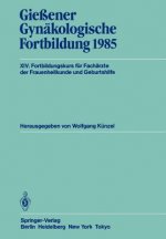Giessener Gynakologische Fortbildung 1985