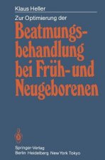 Zur Optimierung der Beatmungsbehandlung bei Fruh- und Neugeborenen